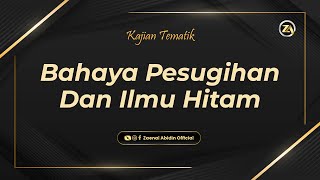 [LIVE] BAHAYA PESUGIHAN DAN ILMU HITAM