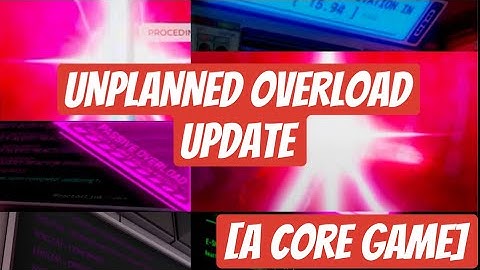 Unplanned Overload update | A Core Game [Roblox]