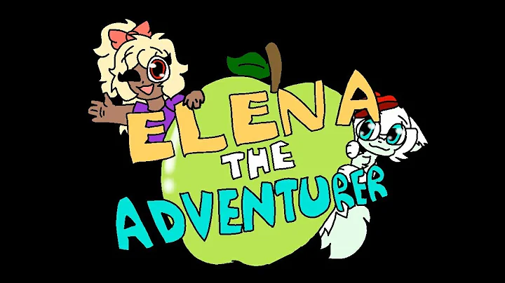 Elena The Adventurer . Episdio 1 {oc's}(inspirado....