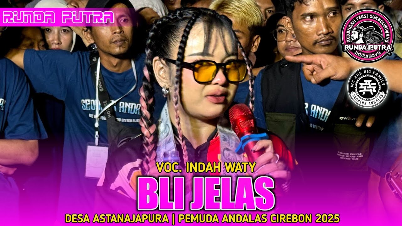 BLI JELAS | INDAH WATY FT. RUNDA PUTRA‼️DS. ASTANAJAPURA PEMUDA ANDALAS CIREBON 2025