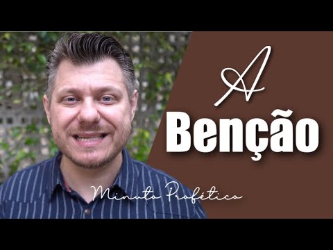 A BENÇÃO! DEUS