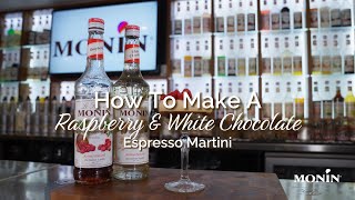 How To Make A Raspberry &amp; White Chocolate Espresso Martini with MONIN