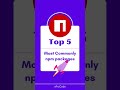 Top 5 Most Commonly npm packages in 2022 as a Beginner #shorts #shortvideo #shortsfeed #shortsvideos