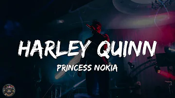Princess Nokia - Harley Quinn (Lyrics)