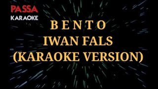 BENTO - IWAN FALS (KARAOKE VERSION)