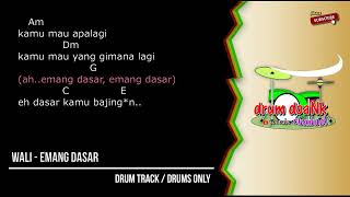 Wali - Emang Dasar  (drums only) [chord gitar & lirik]