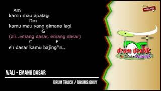 Wali - Emang Dasar  (drums only) [chord gitar & lirik]