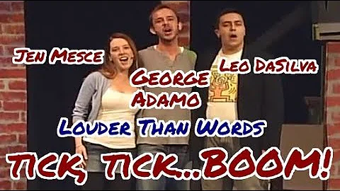 Louder Than Words - tick, tick...BOOM! - George Ad...