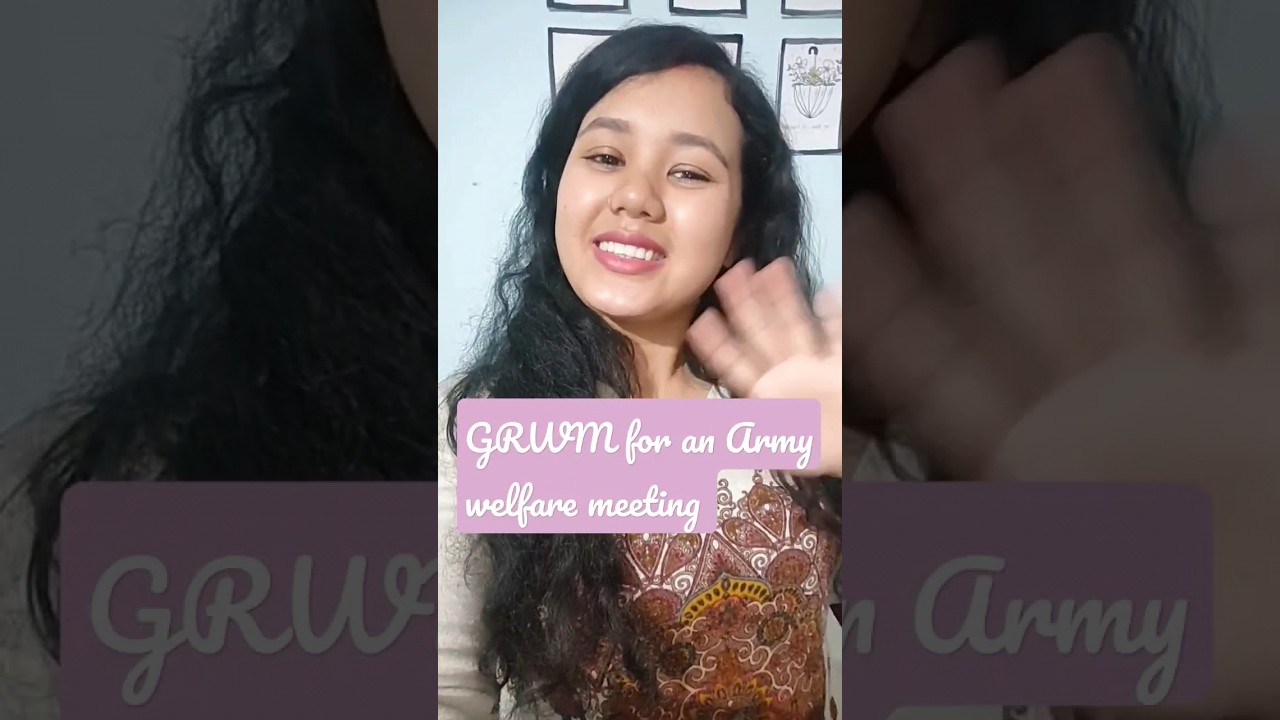 GRWM for an Army Welfare Meeting 💖