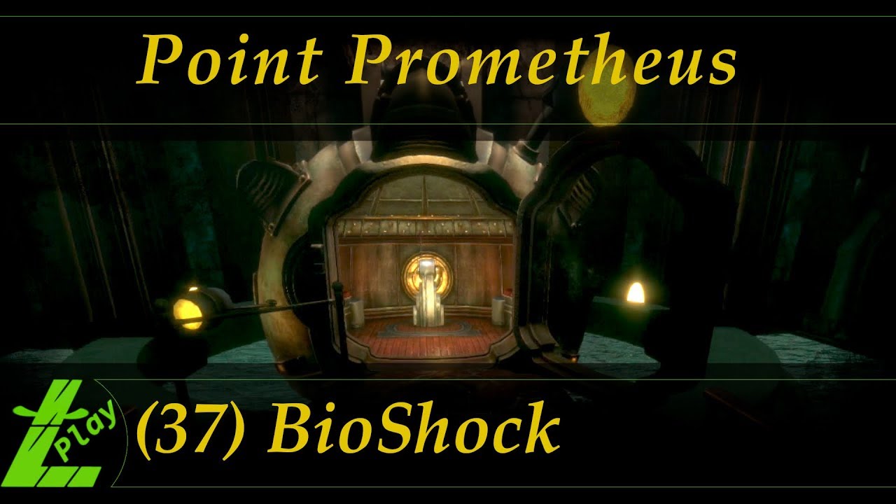 BioShock Remastered (#37) Point Prometheus | Let's Play - YouTube