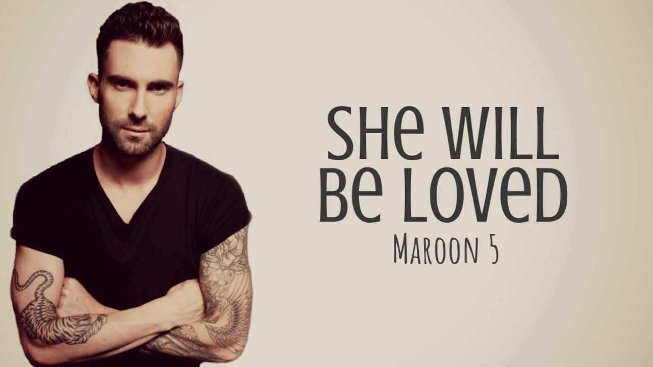 Maroon 5 – She Will Be Loved (Lyric Video)