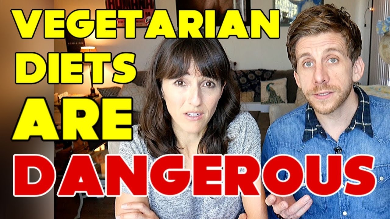 WHY VEGETARIAN DIETS ARE DANGEROUS YouTube