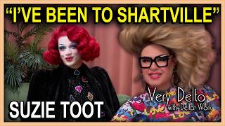 Suzie Toot talks tooting, farting and sharting! | Very Delta w/ Delta Work #187