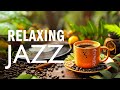 Morning jazz music  smooth jazz piano radio with relaxing june bossa nova instrumental to good mood
