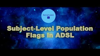 Subject level population flags in ADSL | Clinical SAS programming