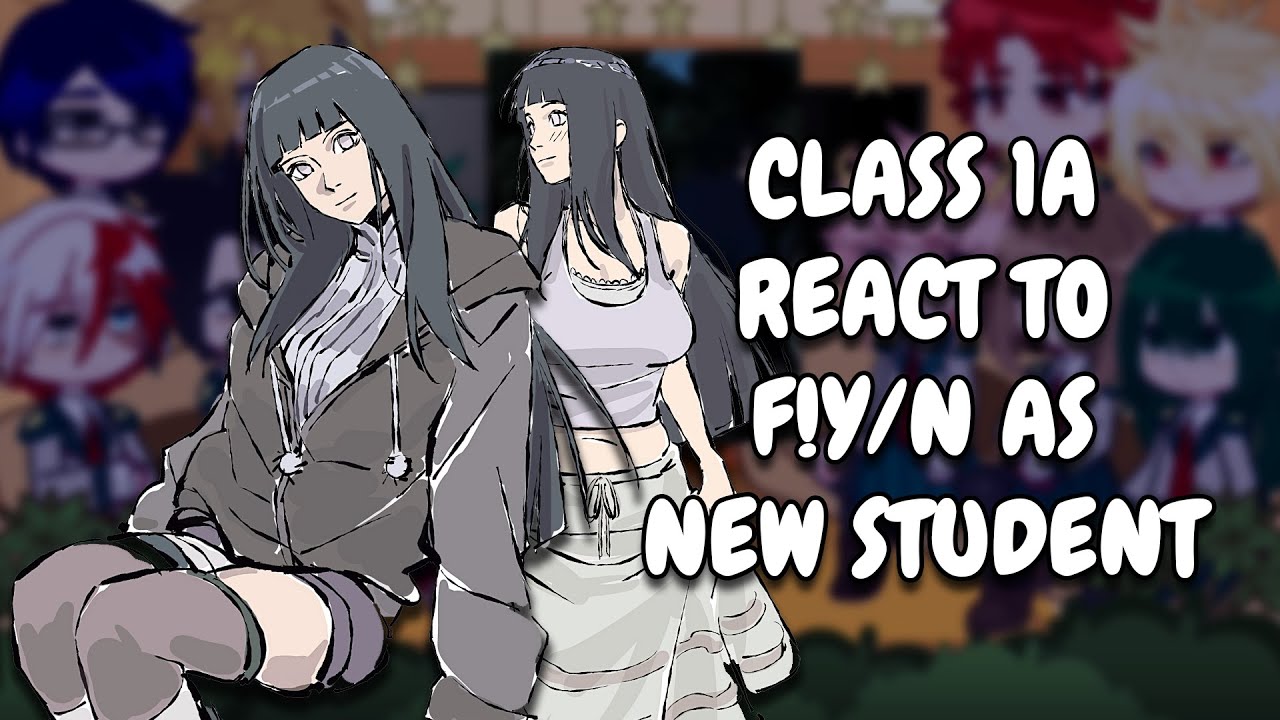 Класс 1А реагирует на F!Y/N как новый ученик в роли Хинаты || Gacha React