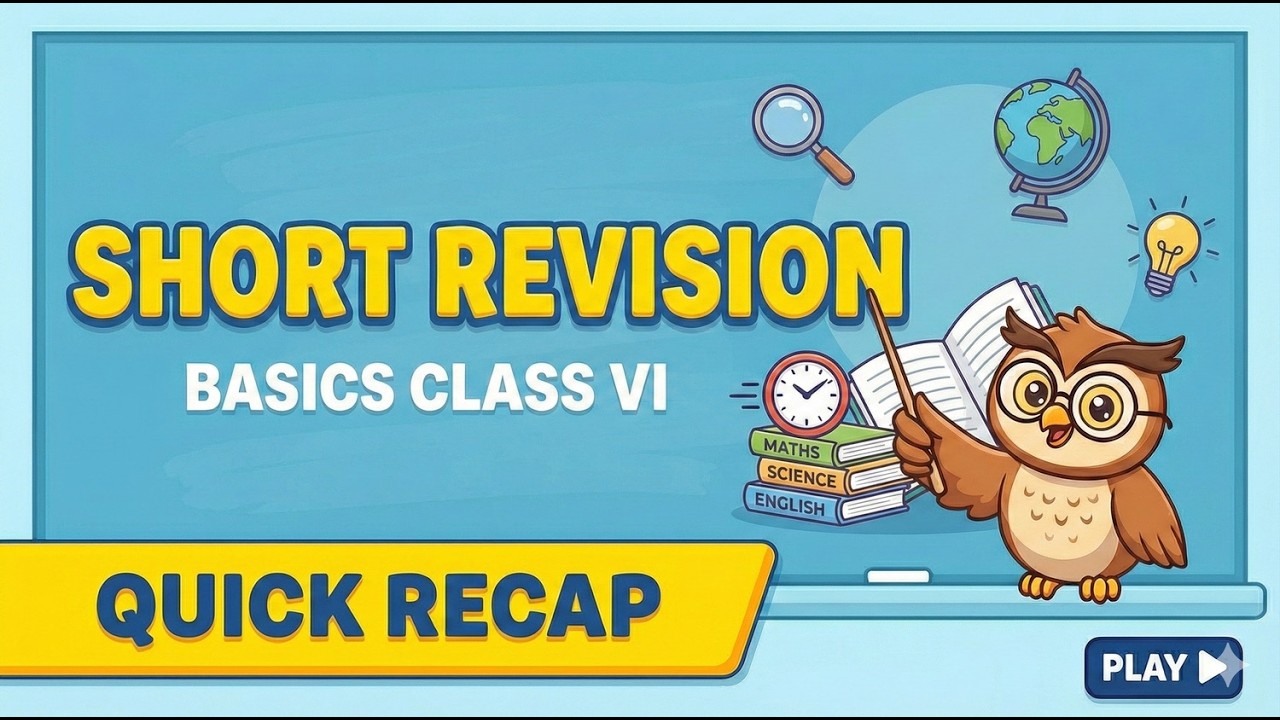 Short Revision Class VI