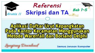 SKRIPSI - APLIKASI DAFTAR URUT KEPANGKATAN PADA KANTOR KECAMATAN MENGGUNAKAN METODE WATERFALL