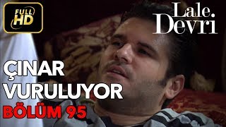 Lale Devri 95. Bölüm / Full HD (Tek Parça)