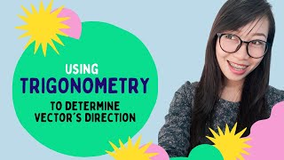 Using Trigonometry to determine Vector's Direction (English-Tagalog)