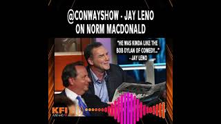 @ConwayShow - Jay Leno remembers legendary comedian Norm Macdonald