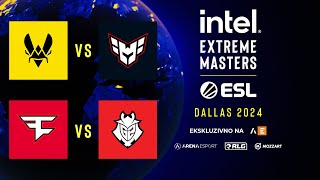 IEM DALLAS 2024 - 1/4 FINALE - Team Vitality vs Heroic | FaZe Clan vs G2 Esports