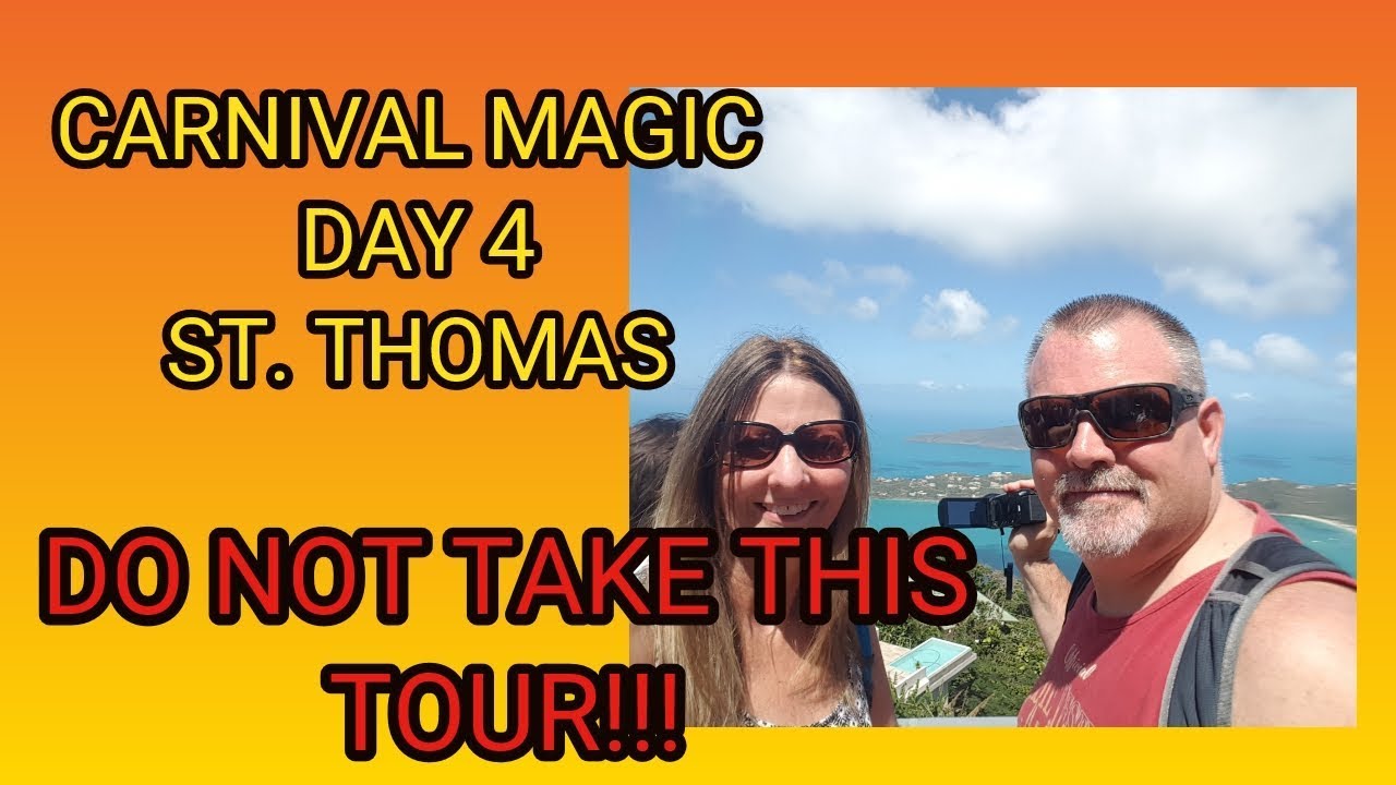 CARNIVAL MAGIC DAY 4 ~ ST.  THOMAS