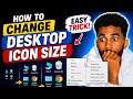How To Change Desktop Icon Size On Windows PC 💻 | Easy Trick 2026