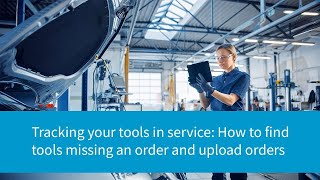 Where Is My Tool How to find tools that miss an order and how to upload that order