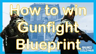 How to win Gunfight Blueprint - Black Ops Cold War Season 1