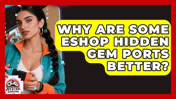 Why Are Some eShop Hidden Gem Ports Better? - Joystick Generations