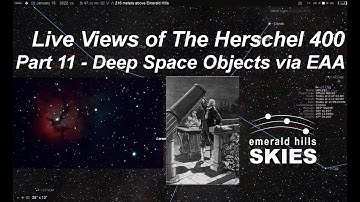The Herschel 400 (Part 11) | Electronically-Assisted Astronomy (EAA) via a 11-inch RASA Telescope