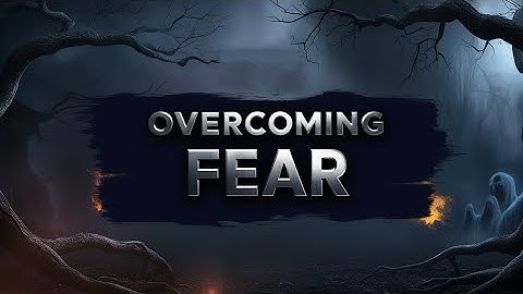 How to overcome fear | motivational video heartfelt conversation