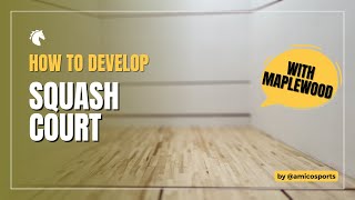 How to develop Squash court - Amico Sports