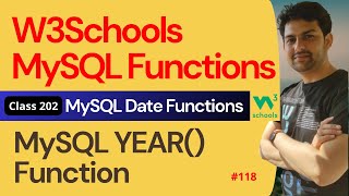 MySQL Functions | MySQL Date Functions - MySQL YEAR() Function #118 | 202. W3Schools SQL Functions