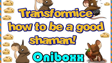 Transformice - How to be a good shaman [HD]