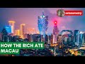 How the rich ate macau