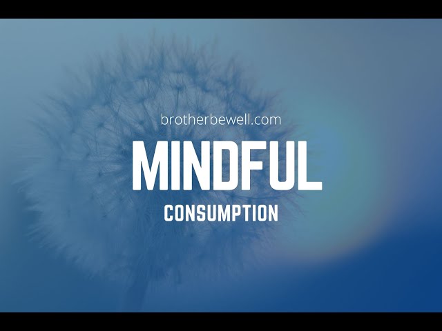 Mindful Consumption