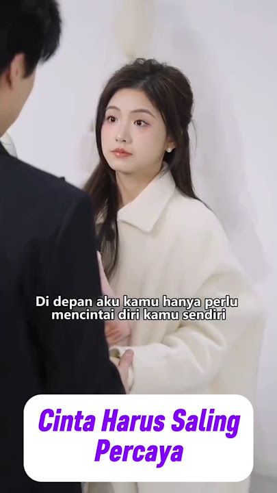 cinta harus saling percaya #drama #minidrama