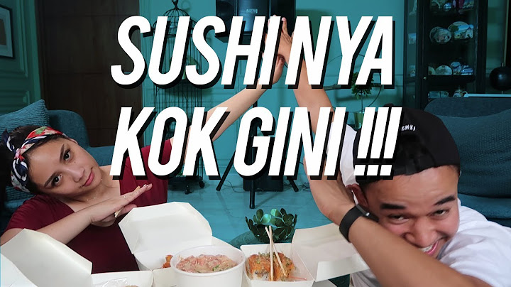 Makan Sushi Sama Orang Yang Gak Suka Sushi