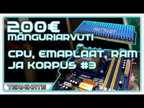 200€ mänguriarvuti - CPU, emaplaat, RAM ja korpus - #3