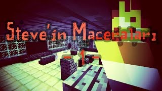 STEVE'İN MACERALARI #1!! | Minecraft Haritaları