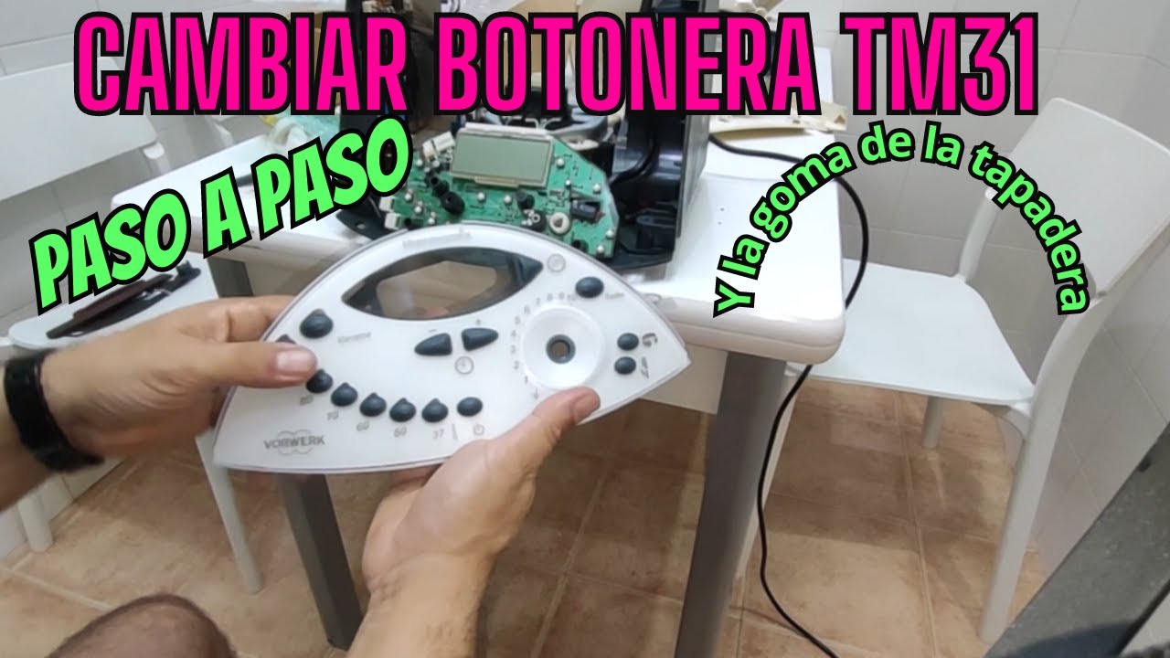 Cambio botonera y goma Tm31