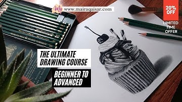 The Ultimate Drawing Course; BEGINNER TO ADVANCED