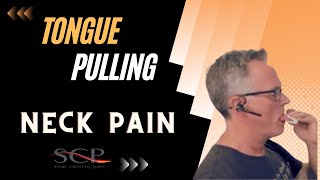Tongue Pulling For Neck Pain