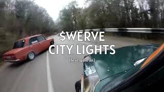 $WERVE ft. qonran - CITY LIGHT$ (Lyric Video)