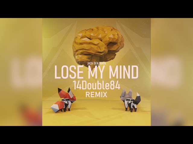 Jack Benjamin - Lose My Mind (14Double84 Official Remix) class=