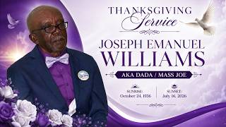 Thanksgiving Service for the life of Joseph Emanuel Williams