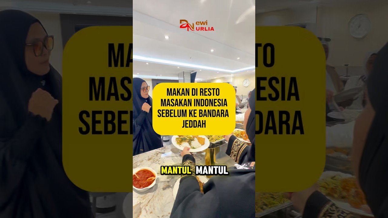 Makan di resto masakan indonesia sebelum ke bandara jeddah 