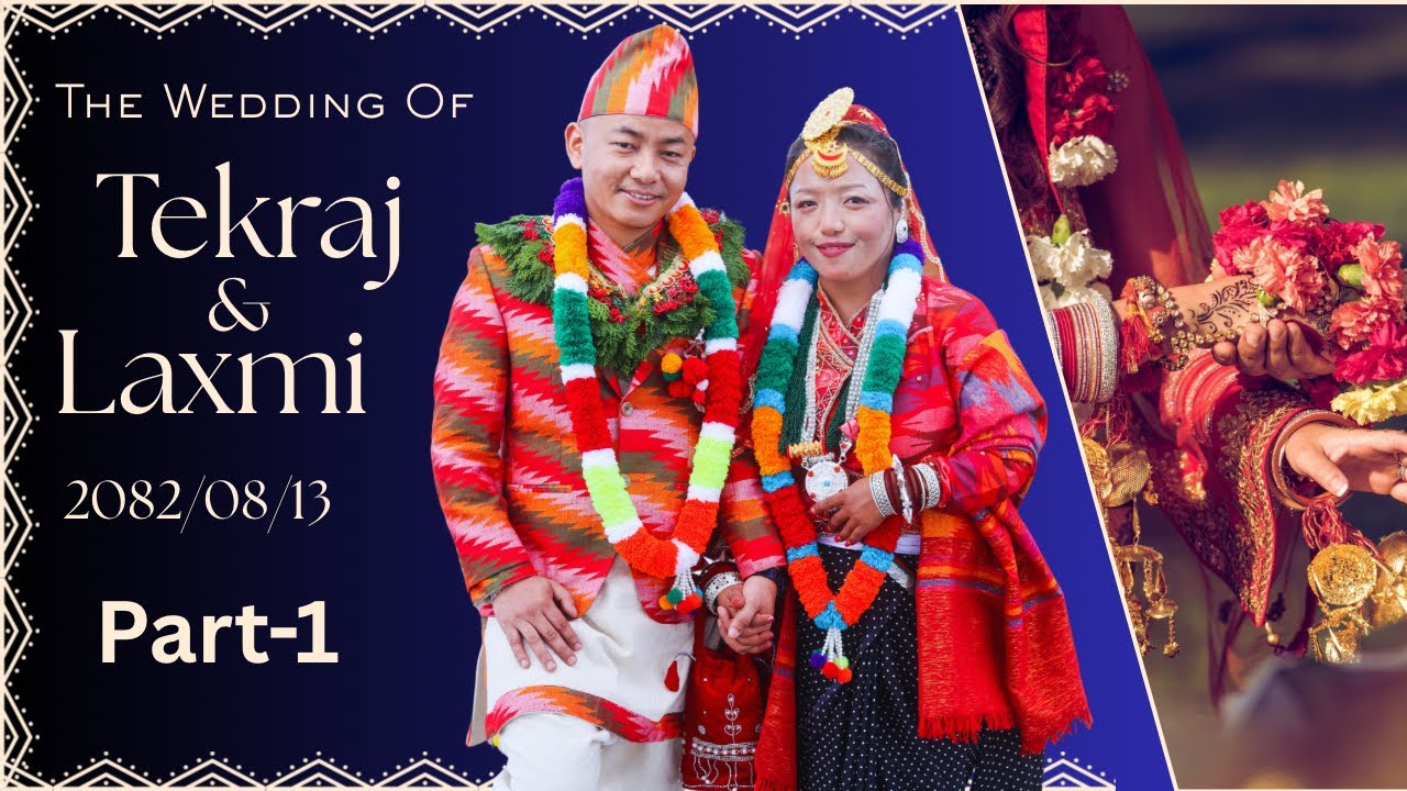TEKRAJ WEDS LAXMI ||  PART-1 || Lovism Culture ||